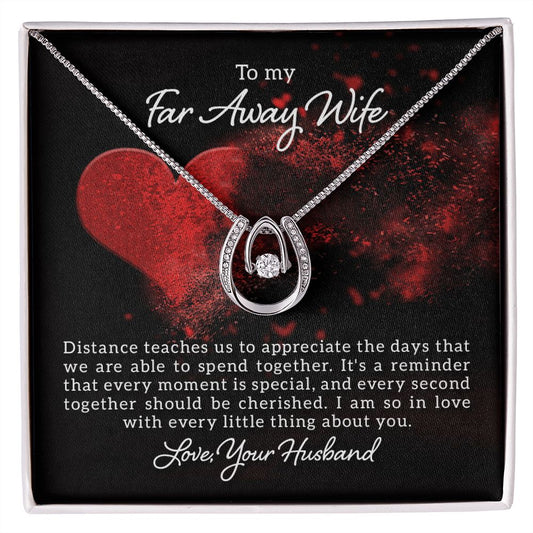 My far away wife - long distance relationship Lucky in love necklace
